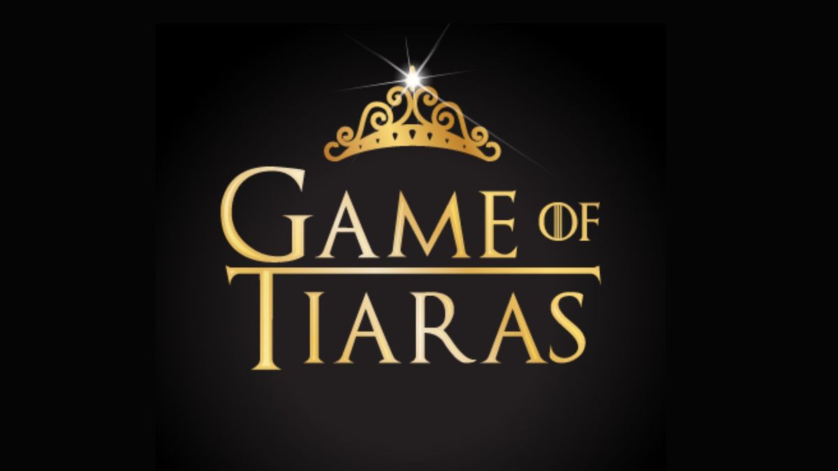 Game of Tiaras