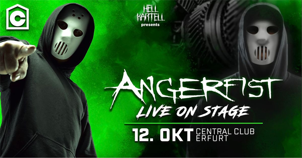 ANGERFIST LIVE IN ERFURT | 12.10. | Central Club