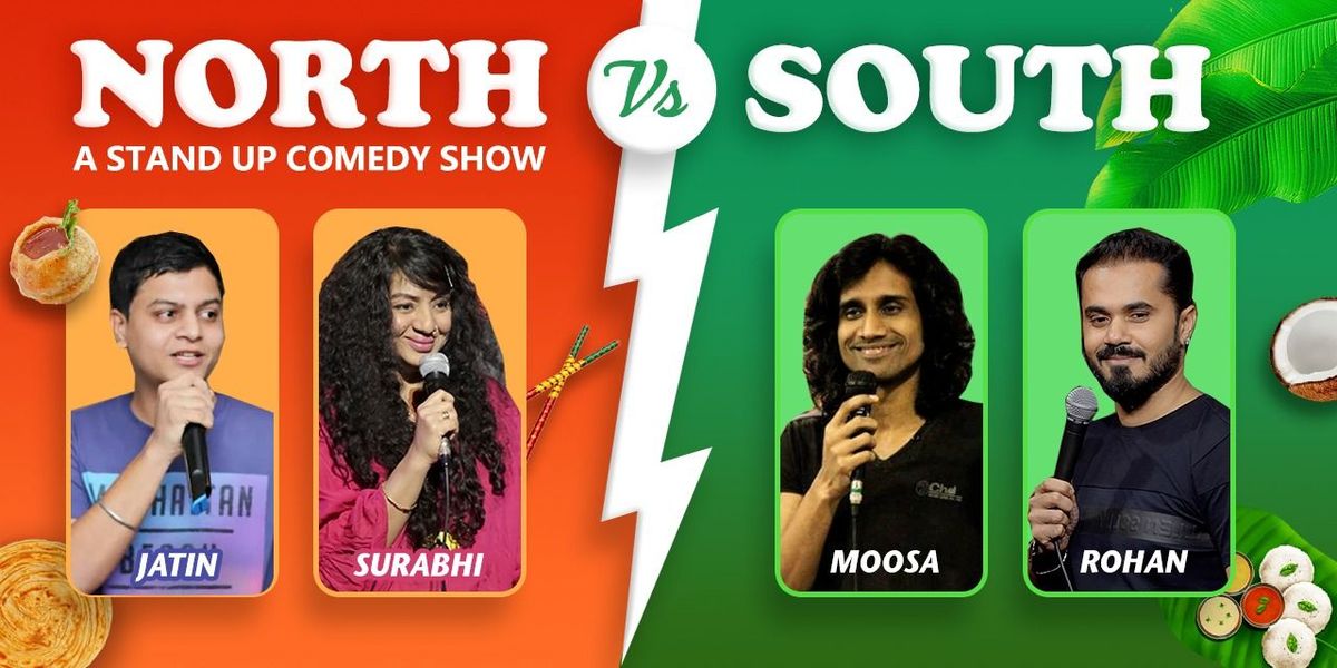 North VS South - A Stand Up Comedy Show