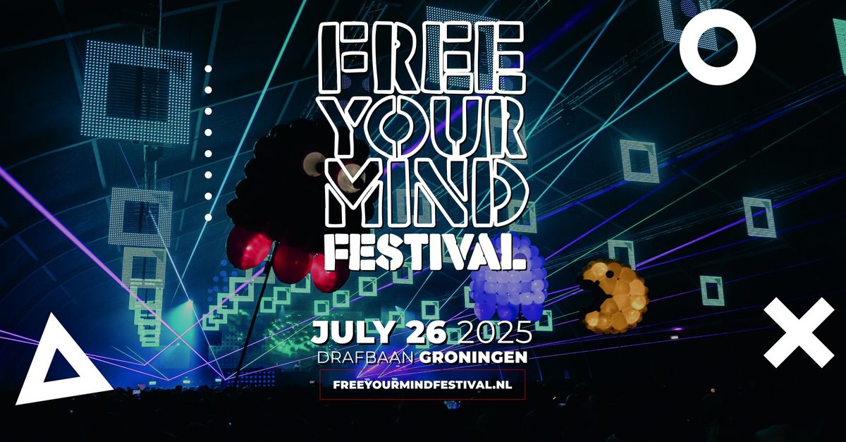 Free Your Mind Festival Groningen 2025