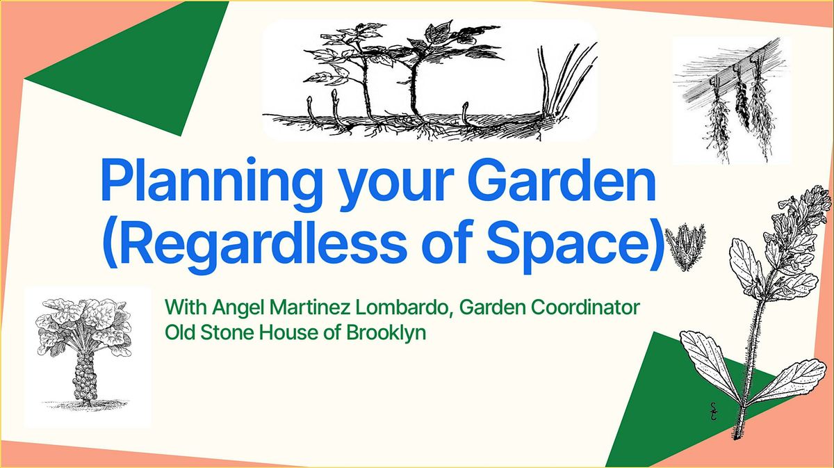 Garden Planning Workshop with Angel Martinez Lombardo