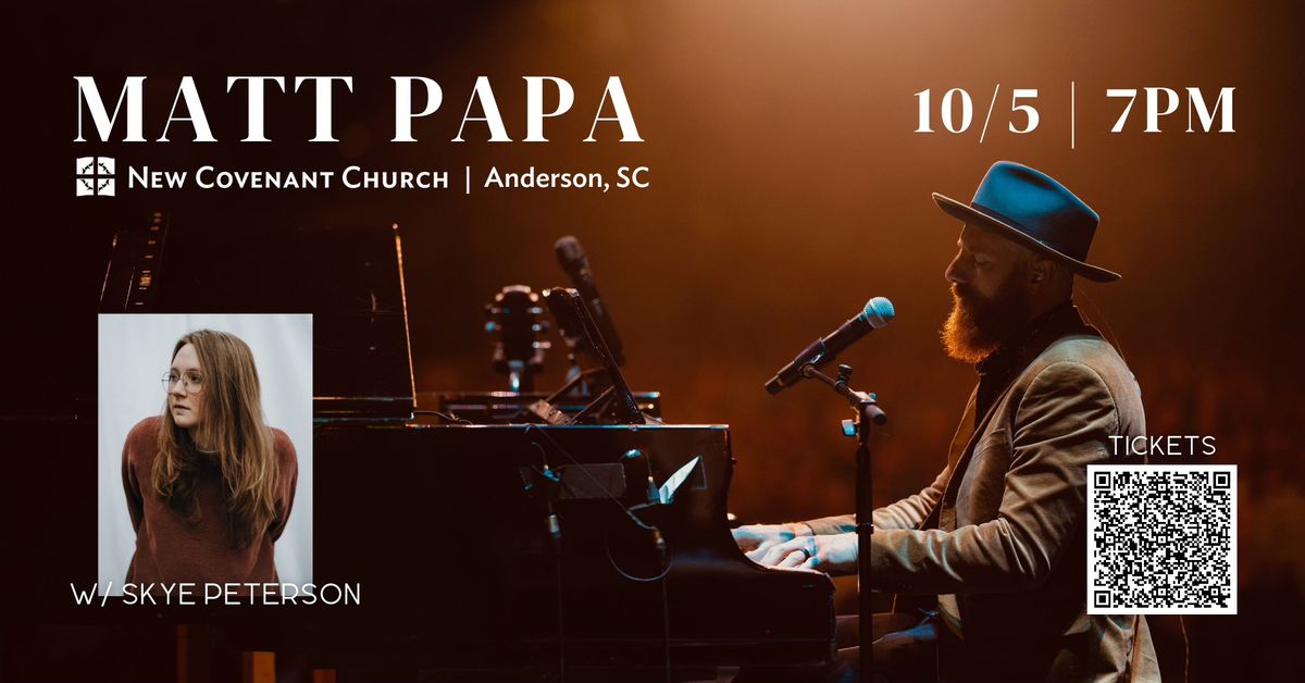 Matt Papa in Concert (w\/ Skye Peterson) - Anderson, SC