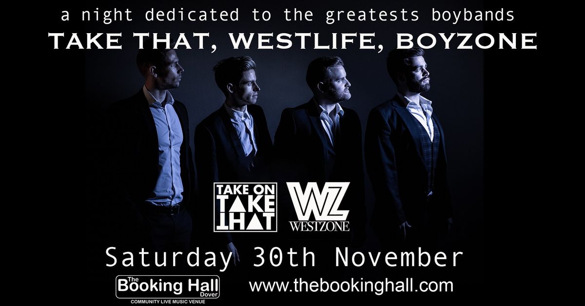 A tribute to Take That, Westlife & Boyzone!