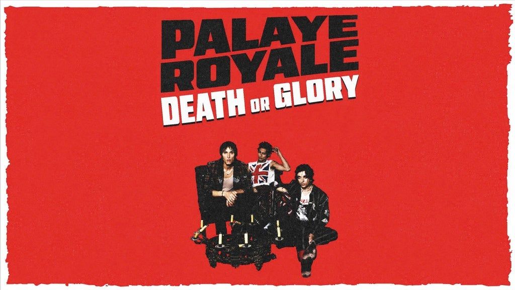 Palaye Royale - Death Or Glory EU\/UK 2024 Tour