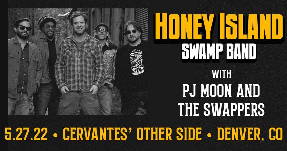 Honey Island Swamp Band w/ PJ Moon and the Swappers, Cervantes ...