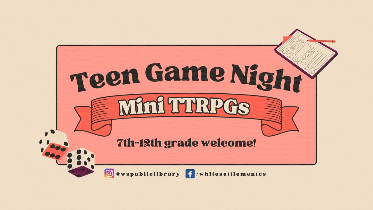 Teen Game Night: Mini TTRPGs