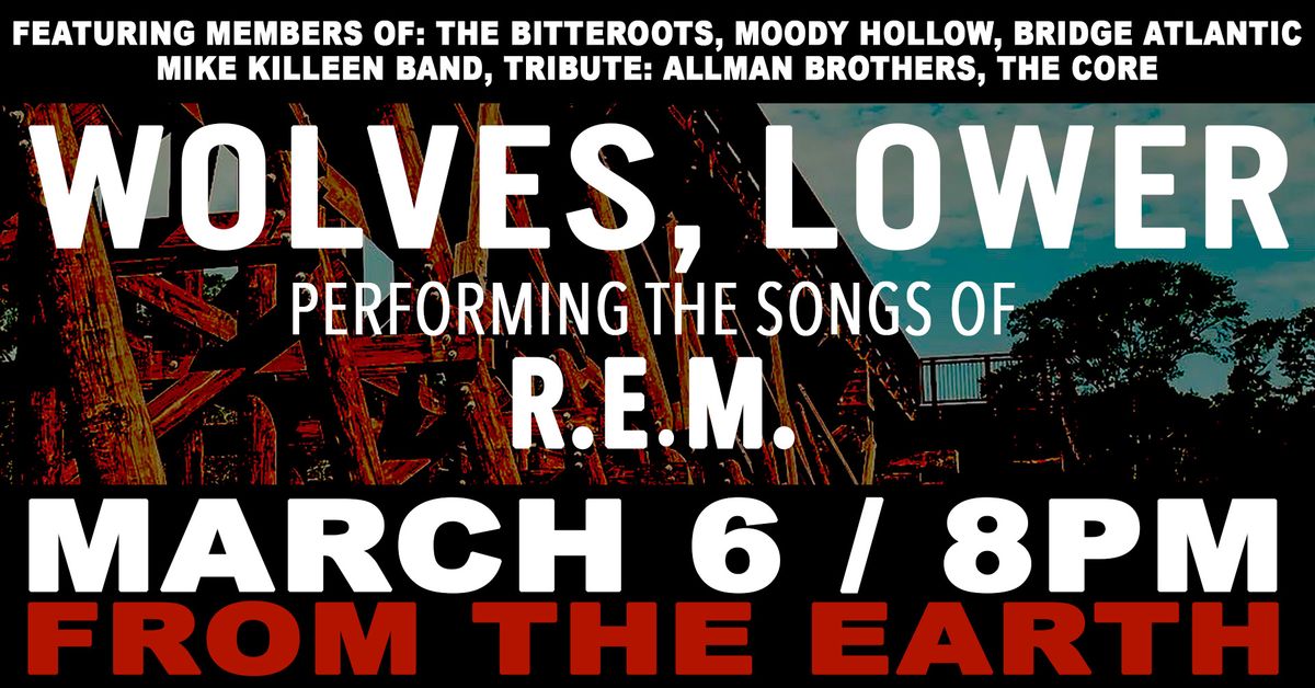 Wolves, Lower: Performing the Songs of R.E.M. live at FTE