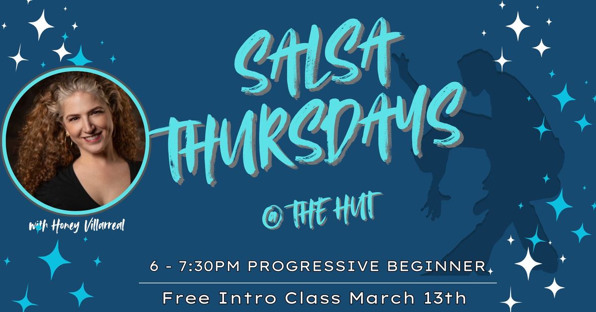 Salsa Thursdays Progressive Beginner Class @ The Hut