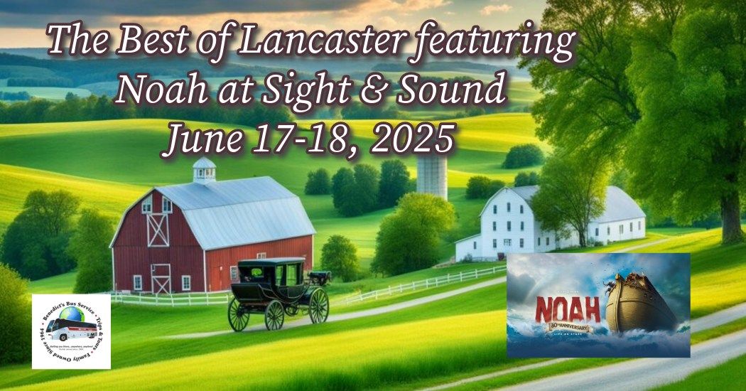 The Best of Lancaster featuring Noah at Sight & Sound 