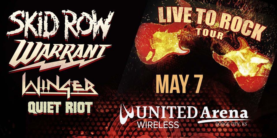 LIVE TO ROCK TOUR featuring SKID ROW, WARRANT, WINGER & QUIET RIOT ...