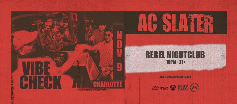 AC Slater l November 9 l Rebel CLT