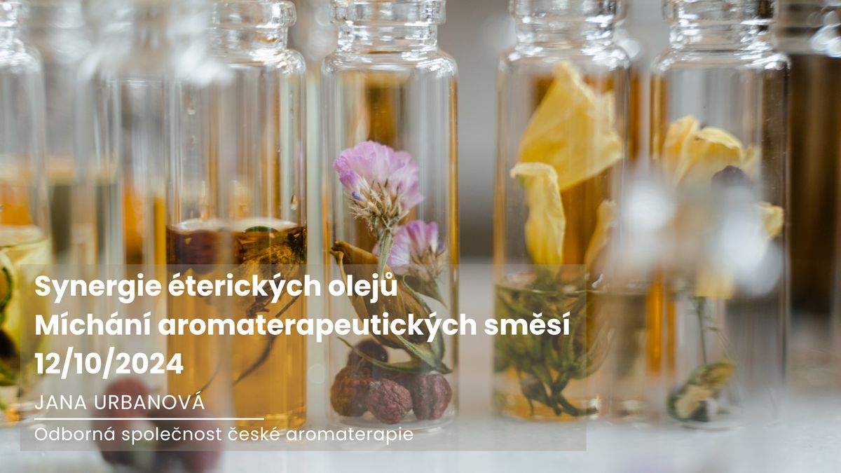 Synergie \u00e9terick\u00fdch olej\u016f \u2013 m\u00edch\u00e1n\u00ed aromaterapeutick\u00fdch sm\u011bs\u00ed