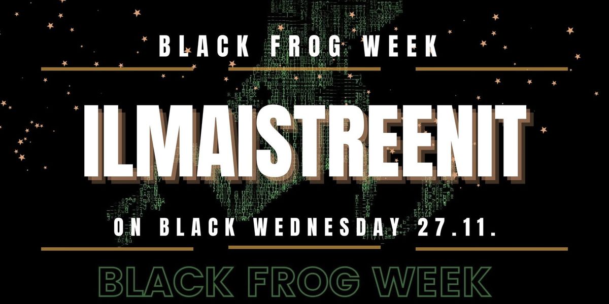 Black Frog Wednesday - Ilmaistreenit, Helsinki