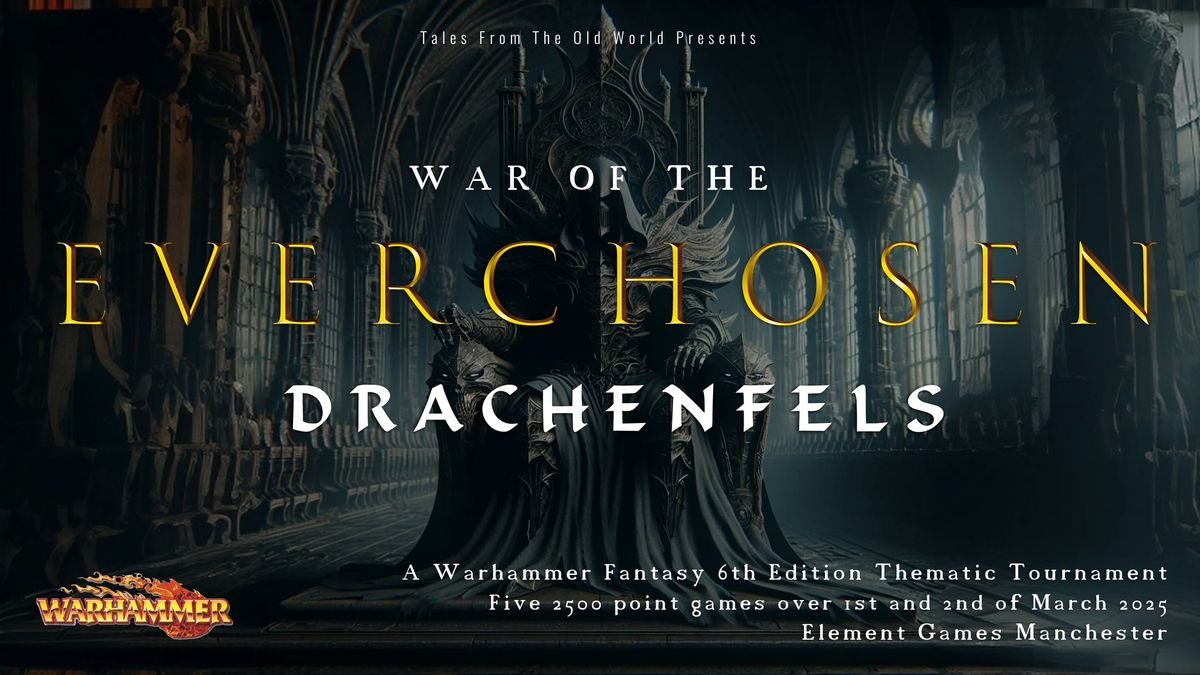 WAR OF THE EVERCHOSEN 4: DRACHENFELS