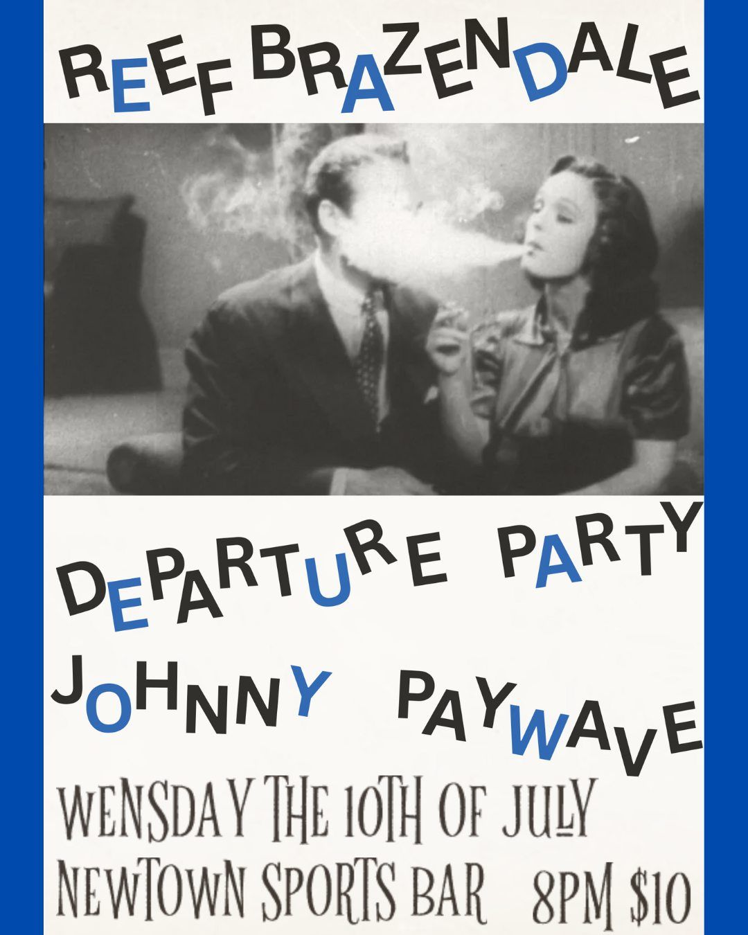 Reef Brazendale, Departure Party, Johnny Paywave
