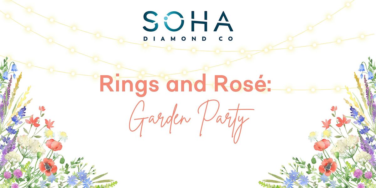 Rings and Ros\u00e9: Garden Party