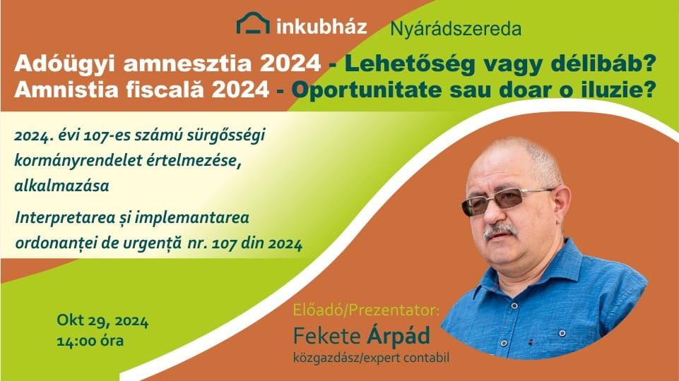 Ad\u00f3\u00fcgyi amnesztia 2024 - Lehet\u0151s\u00e9g vagy d\u00e9lib\u00e1b?\/Amnistia fiscal\u0103 2024 - Oportunitate sau iluzie?