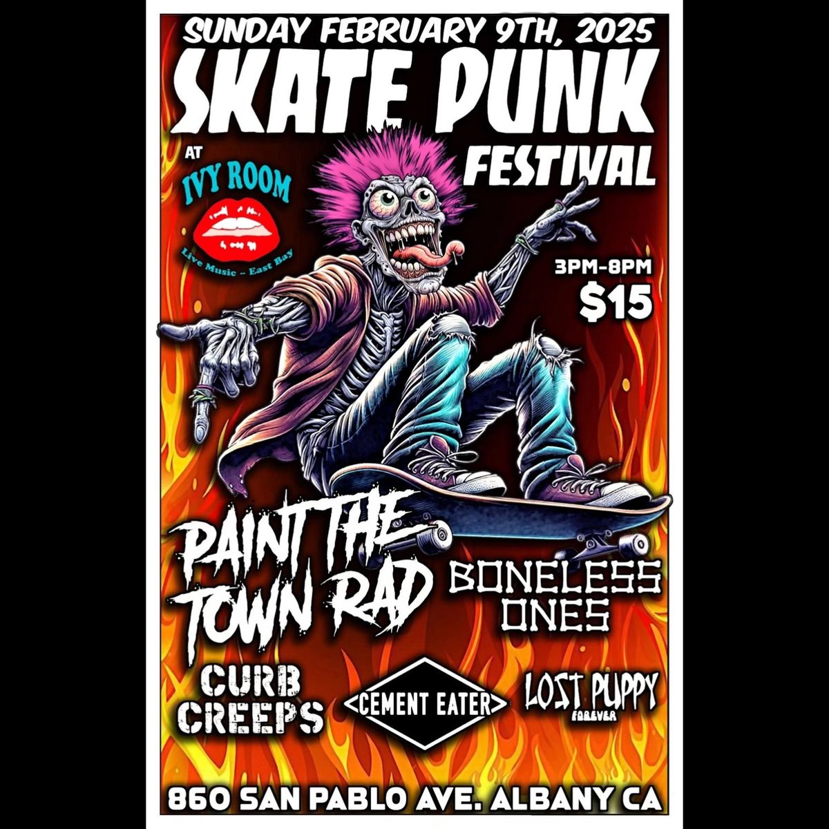 SKATE PUNK FESTIVAL! w\/ Paint The Town Rad + Boneless Ones plus more bands! 