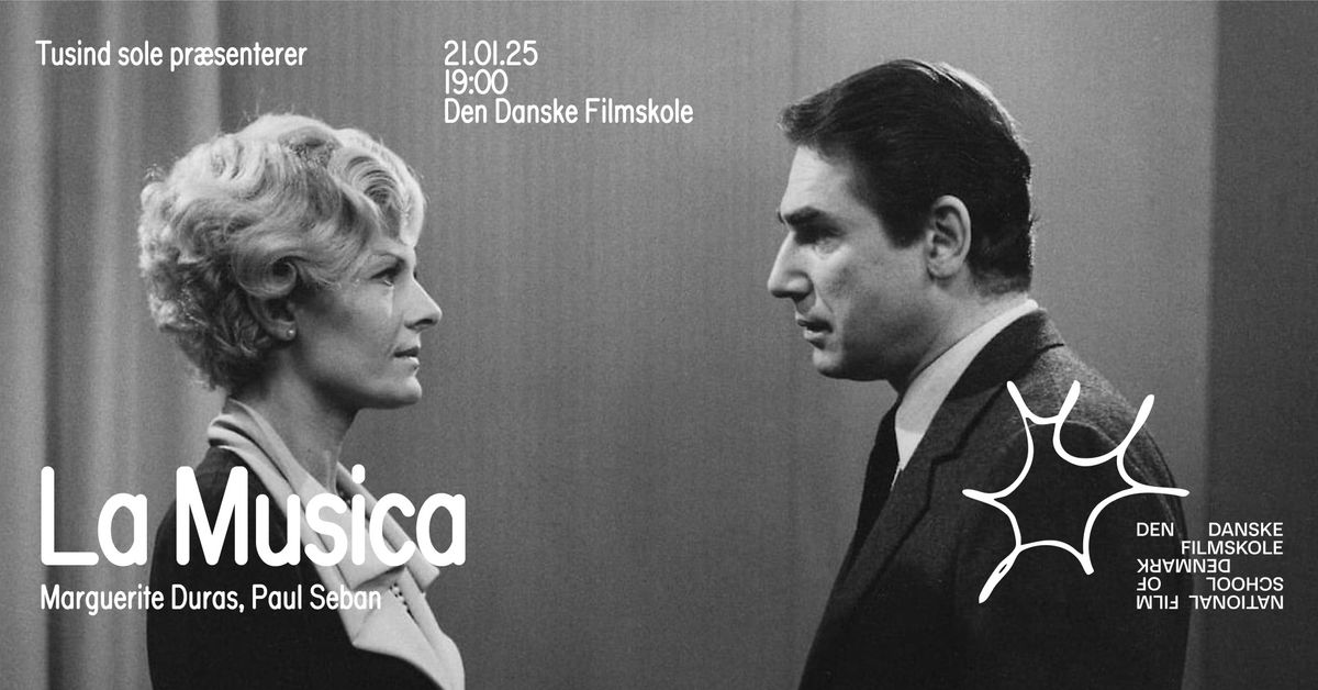 La Musica (Marguerite Duras, Paul Seban, 1967) \/\/ Pr\u00e6senteret af Tusind sole og Den Danske Filmskole