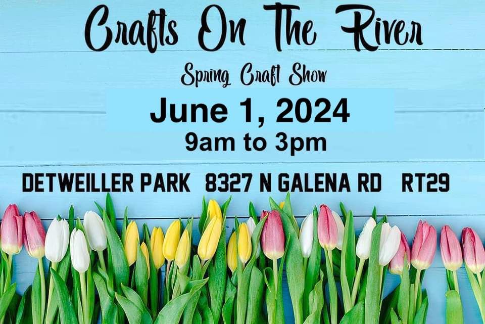 Crafts On The River Spring Craft Show