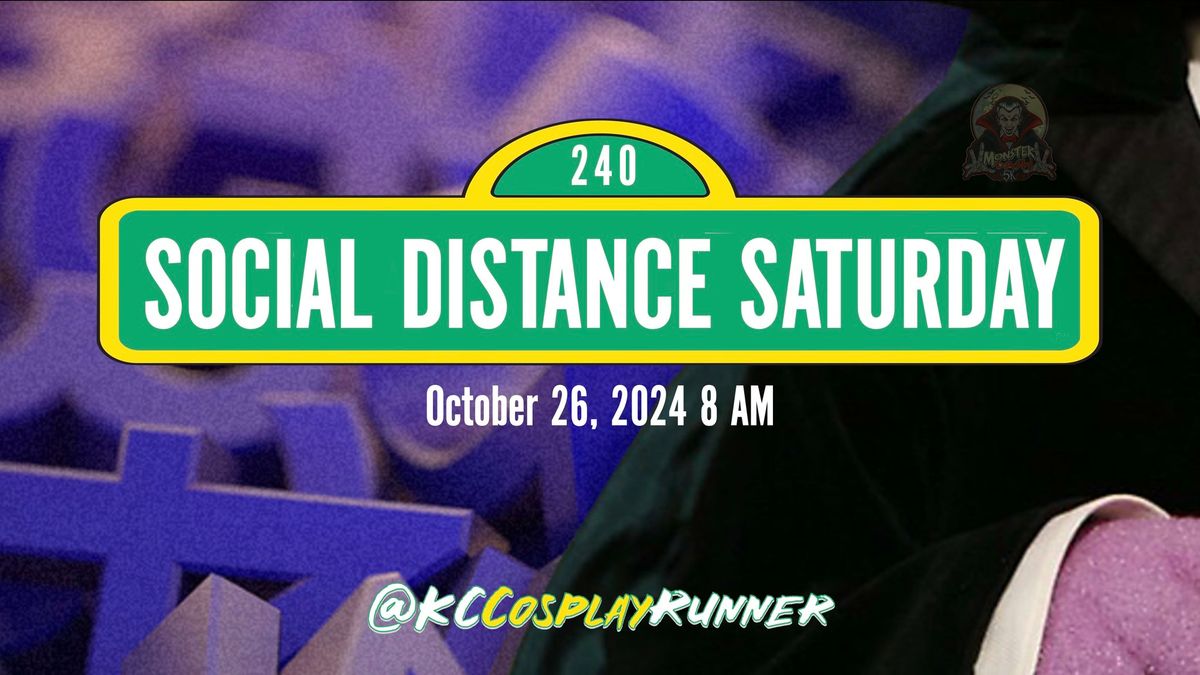 Social Distance Saturday #240