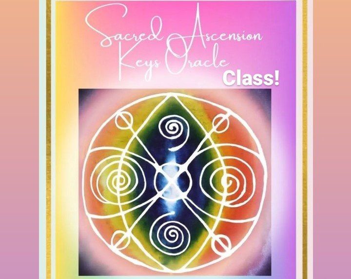 The Sacred Ascension Keys Oracle Class with Maiden Light Studios