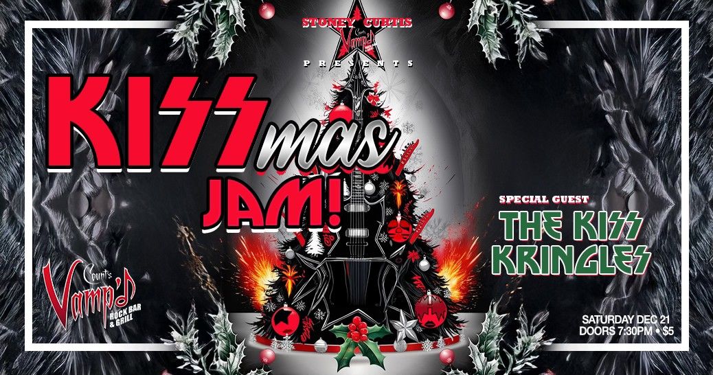 KISSmas JAM live at Vamp'd Special guest the Kiss Kringles 