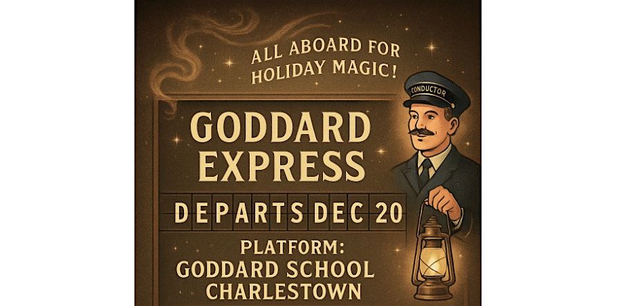 The Goddard Express \u2013 Holiday Magic at Goddard School Charlestown
