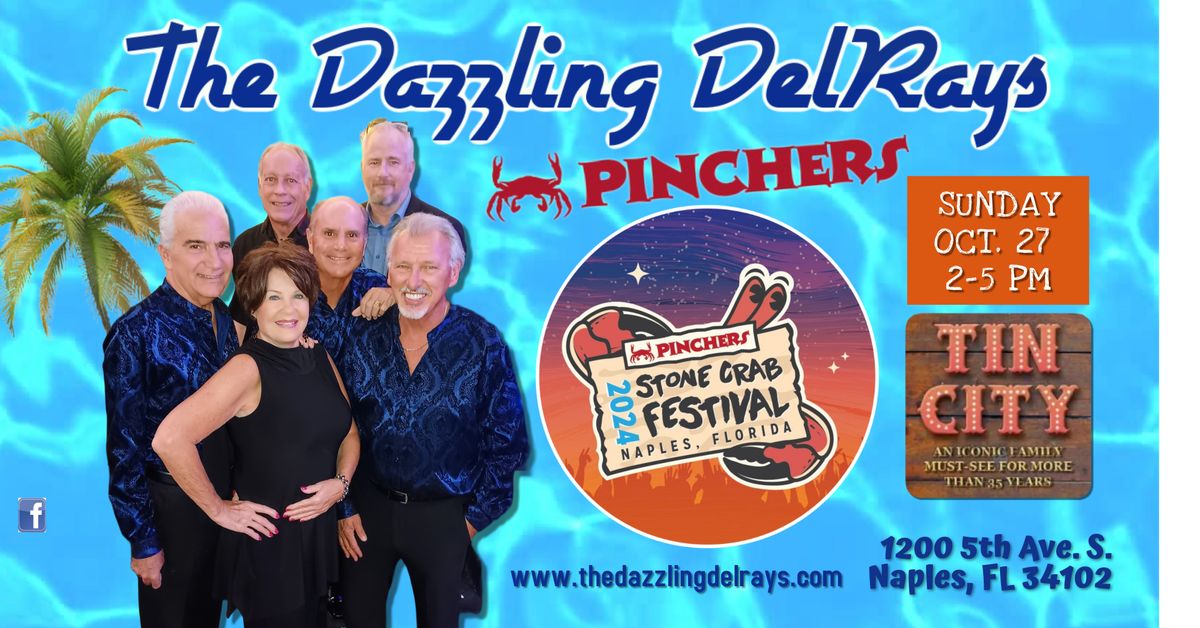 The Dazzling DelRays - Pinchers Tin City Stone Crab Fest 10\/27