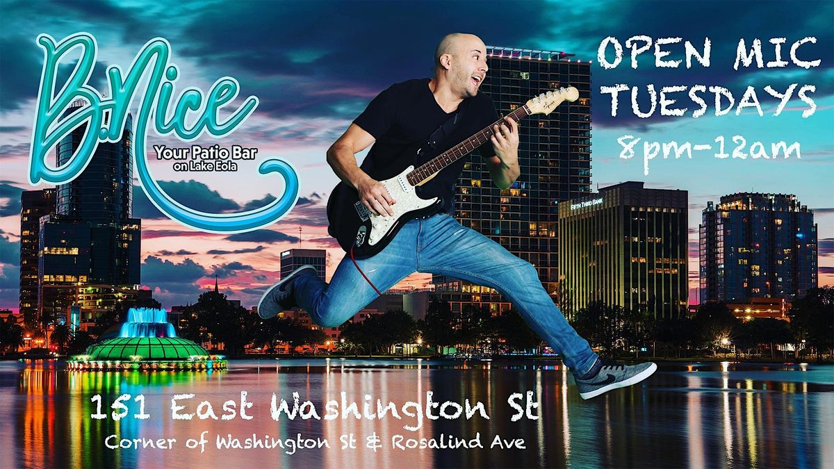 OPEN MIC NIGHT at B Nice Patio Bar (Downtown Orlando), B Nice Orlando