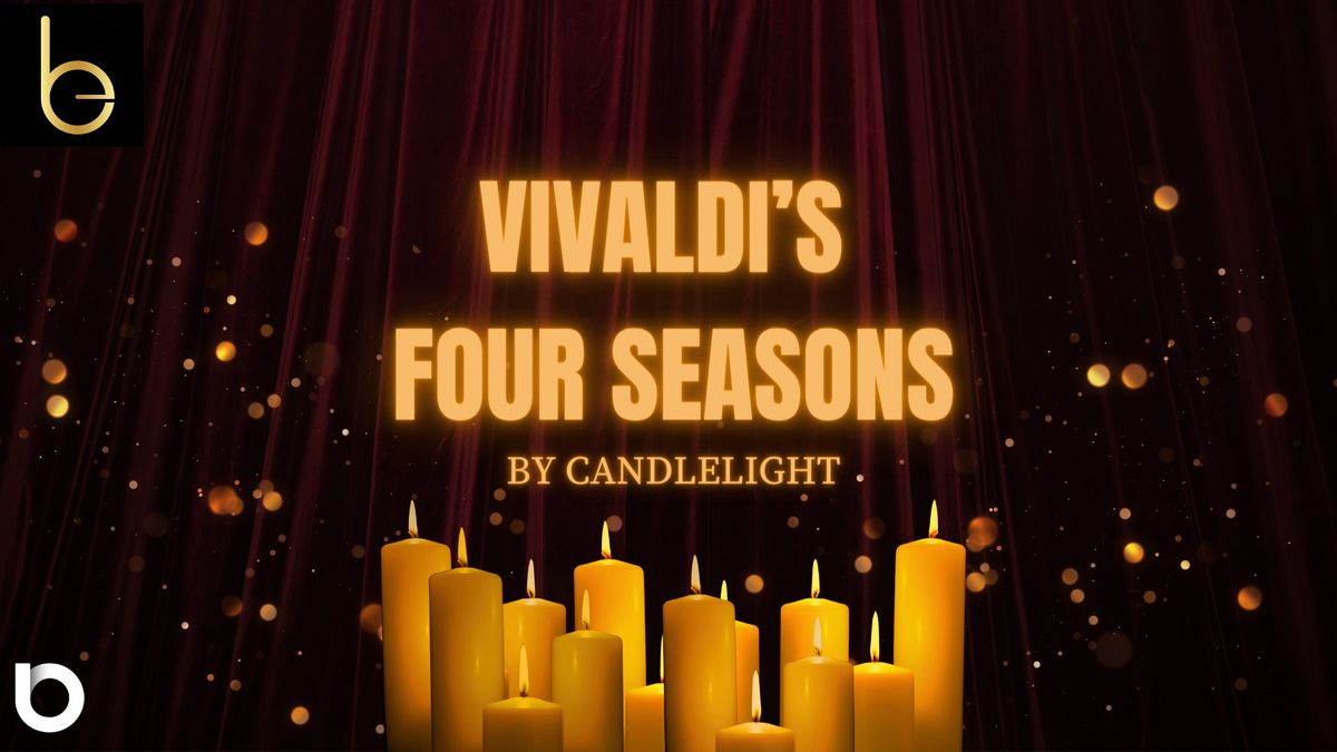 Bristol Ensemble present; Vivaldi's Four Seasons by Candlelight