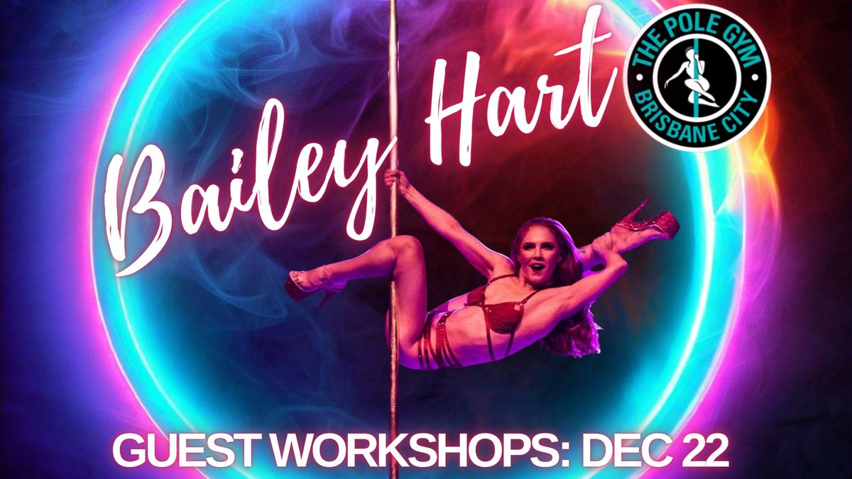 Guest Workshops - Bailey Hart 