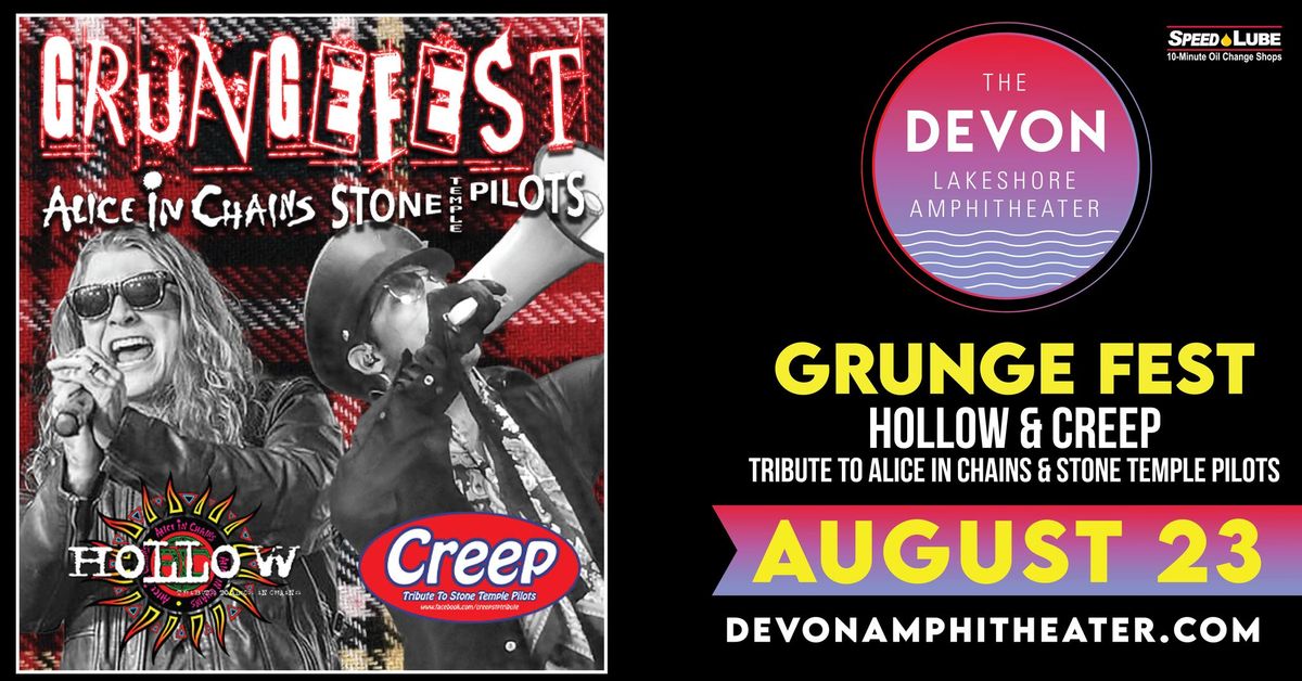 Grunge Fest - Featuring Hollow and Creep - Presented by Speed Lube