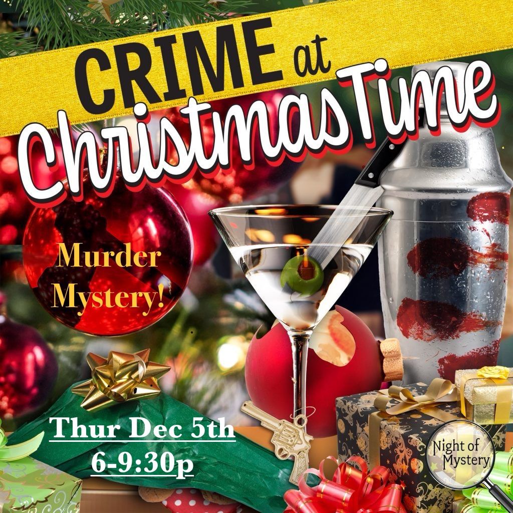 "The Most Wonderful Crime of the Year!"  Murder Mystery Event