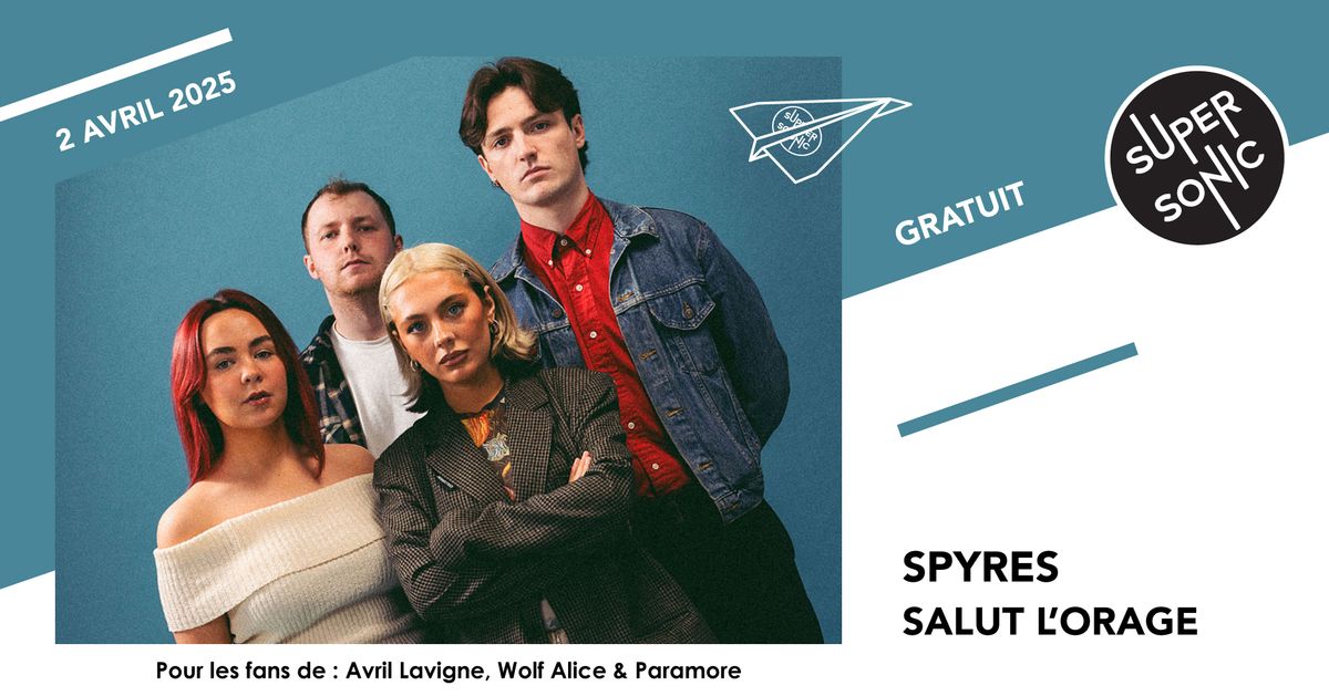 Spyres\u2022 Salut L'orage Supersonic (Free entry)