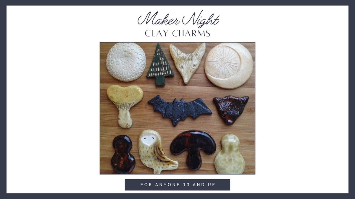 Maker Night: Clay Charms