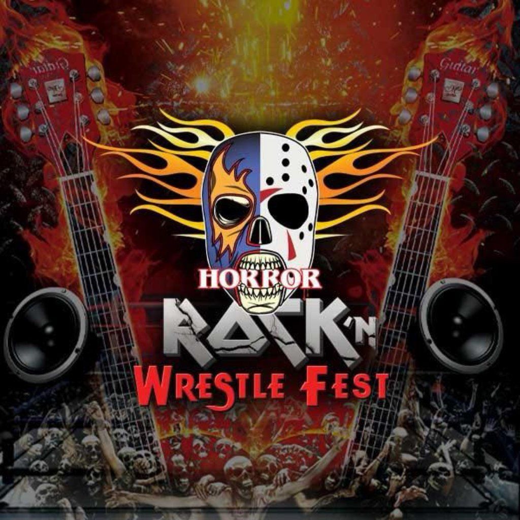 Horror, Rock & Wrestle Fest