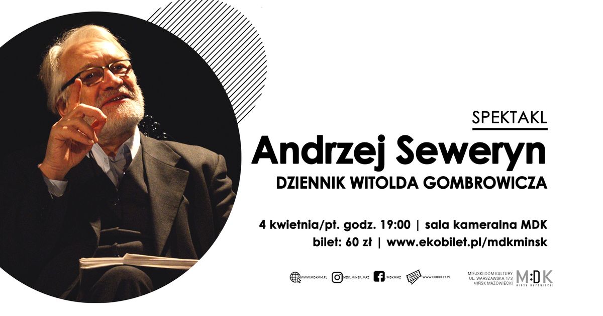 Andrzej Seweryn | Dziennik Witolda Gombrowicza | SPEKTAKL