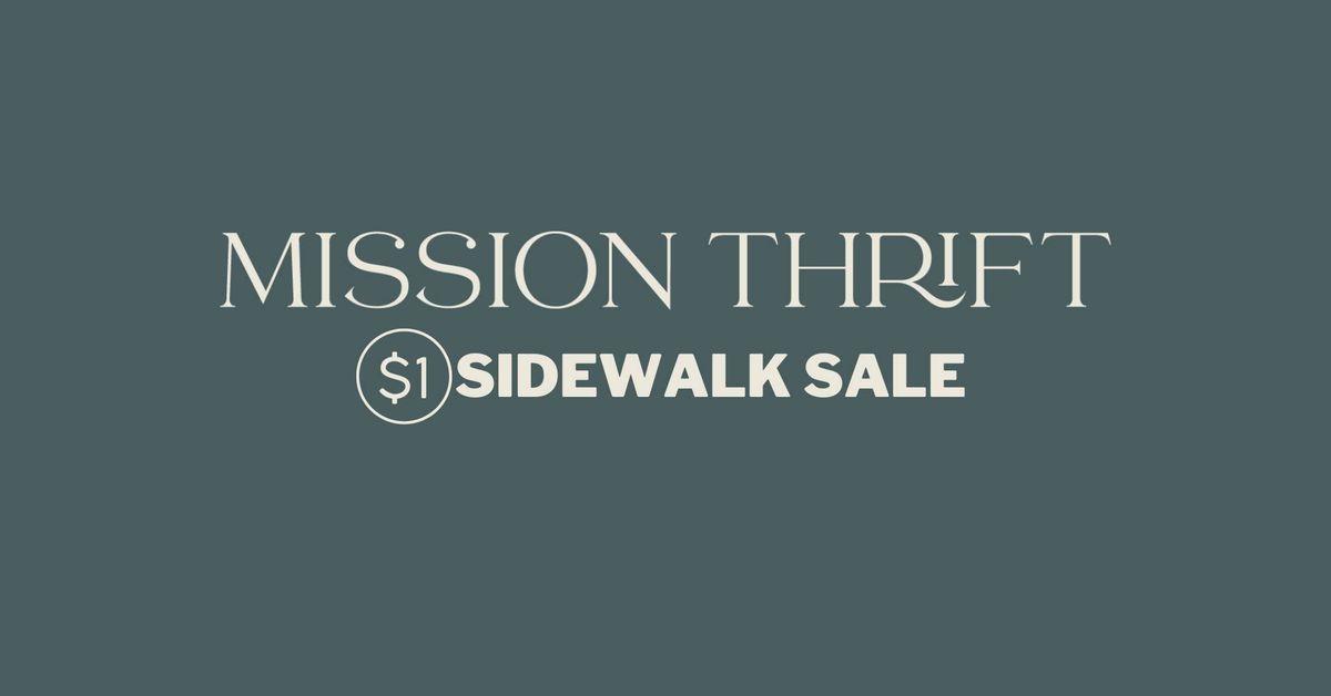 $1 Sidewalk Sale - Mission Thrift