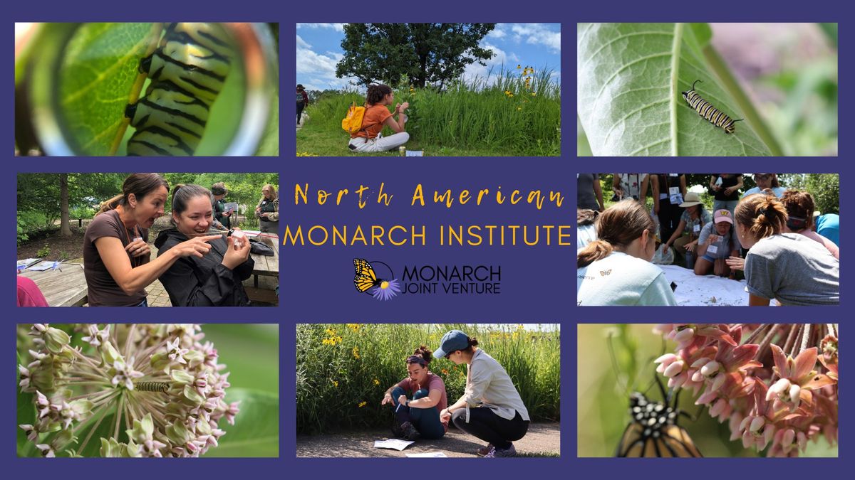 North American Monarch Institute: Minneapolis 2
