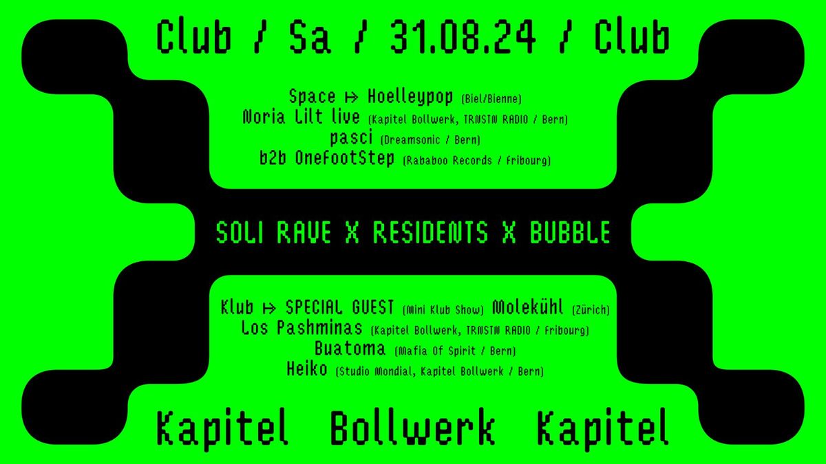 SOLIRAVE x Bubble x Residents | Concert, Live, DJs