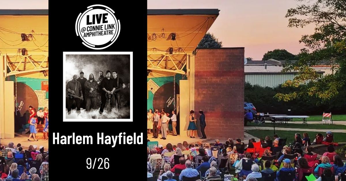 Harlem Hayfield - LIVE @ Connie Link Amphitheatre