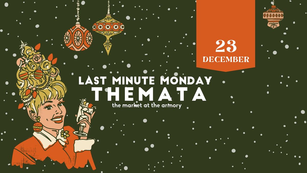 THEMATA Last Minute Monday