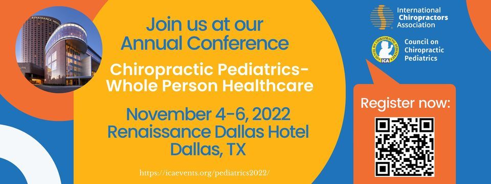 Chiropractic Pediatrics- Whole Person Healthcare: Annual Conference on Chiropractic Pediatrics