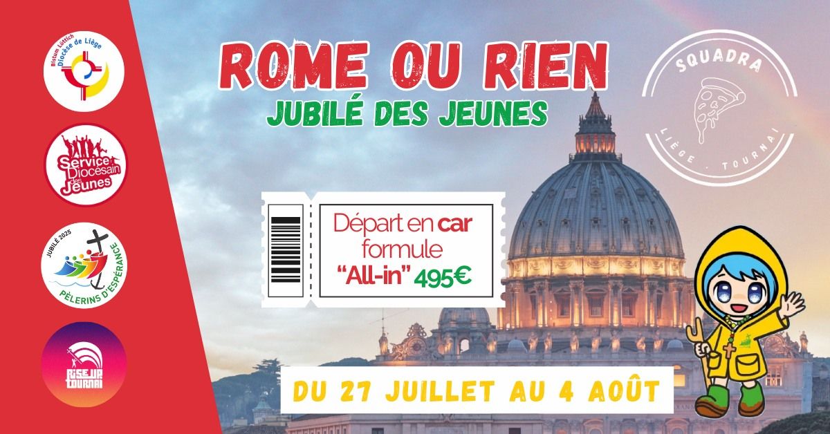 Jubil\u00e9 des jeunes \u00e0 Rome\ud83c\uddee\ud83c\uddf9   Rome ou Rien 