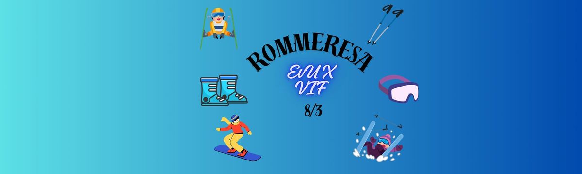 Rommeresa EvU X VIF