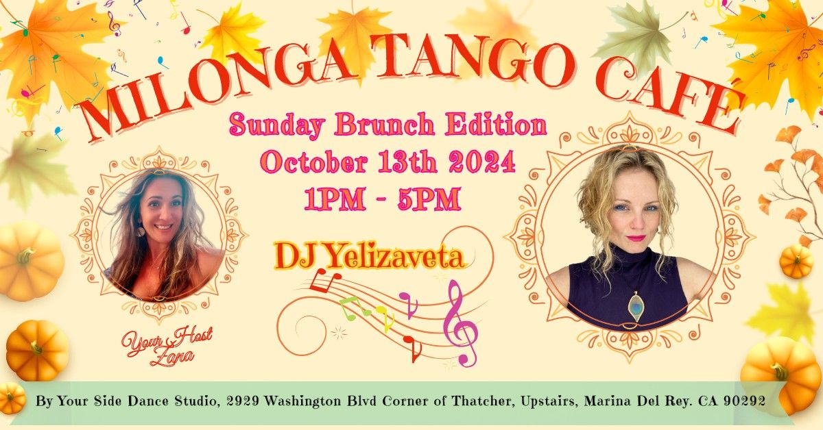 Milonga Tango Caf\u00e9 ~  Sunday Brunch Edition with DJ Yelizaveta