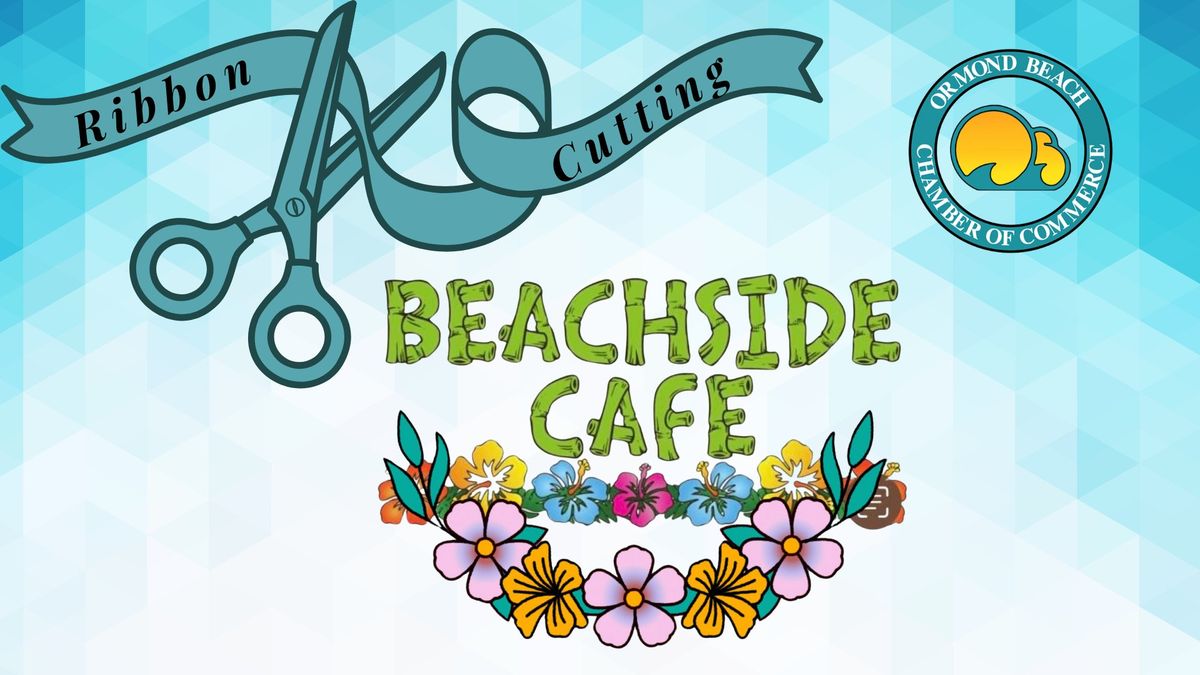 Ribbon Cutting - Beachside Cafe!