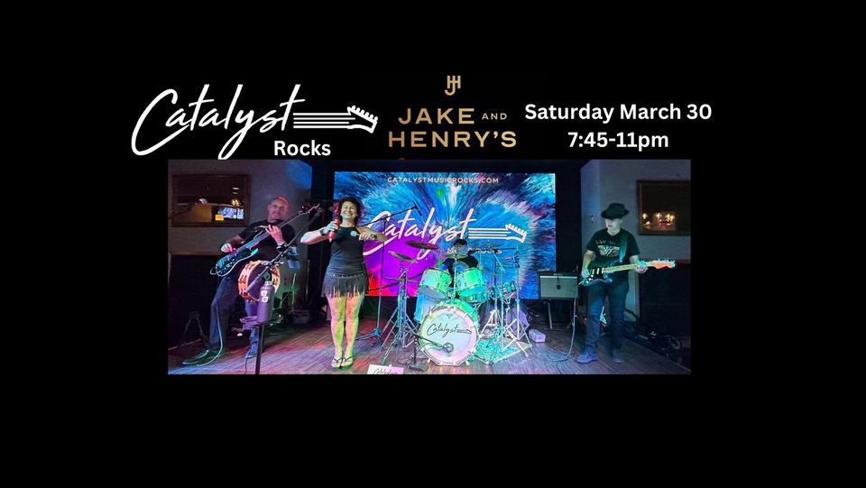 Catalyst Music Rocks Jake & Henry's!!