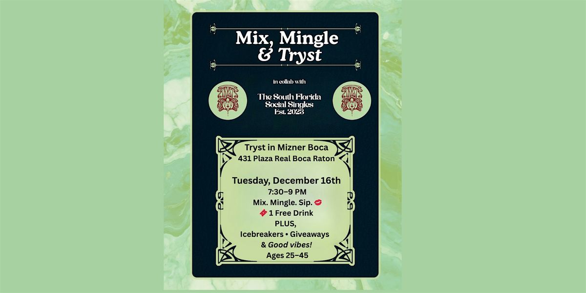 Tryst Boca Mizner Singles Night!